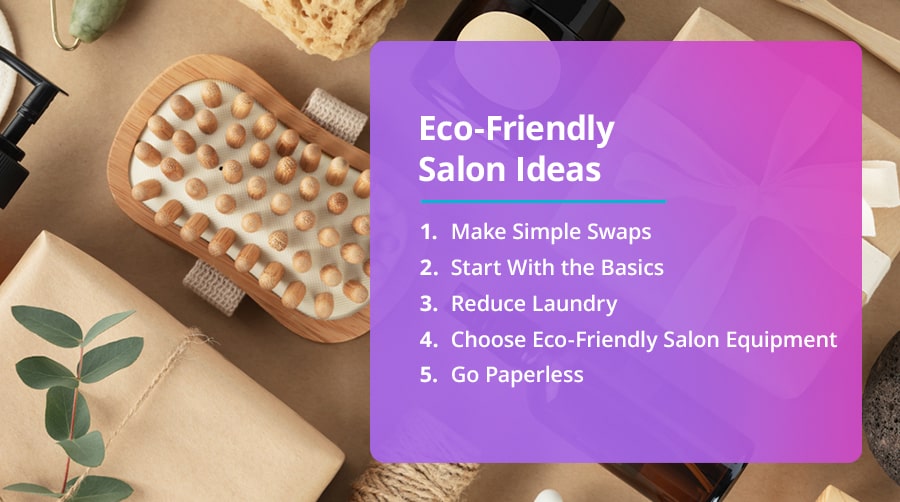 Eco-Friendly Salon Ideas