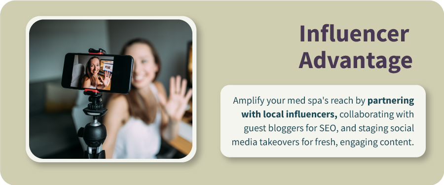 Influencer advantage Partner with local influencers