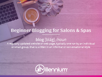 Beginner Blogging for Salons & Spas